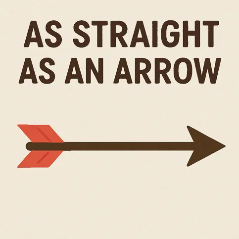 as straight as an arrow
