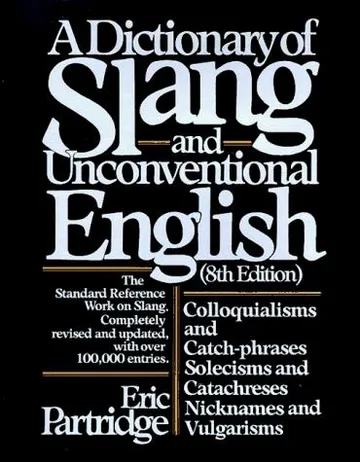 Cover of A dictionary of slang and unconventional English
