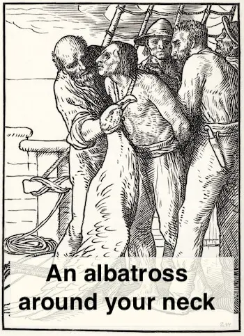 The meaning and origin of 'An albatross around one's neck'. The meaning and origin of 'An albatross around one's neck'.