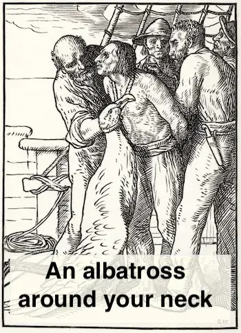 An albatross around one’s neck