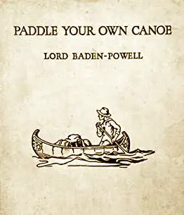 Paddle your own canoe