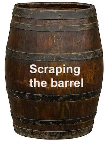 Scraping the barrel