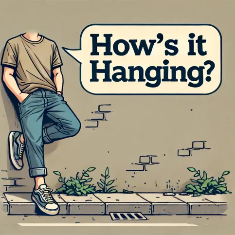 How’s it hanging