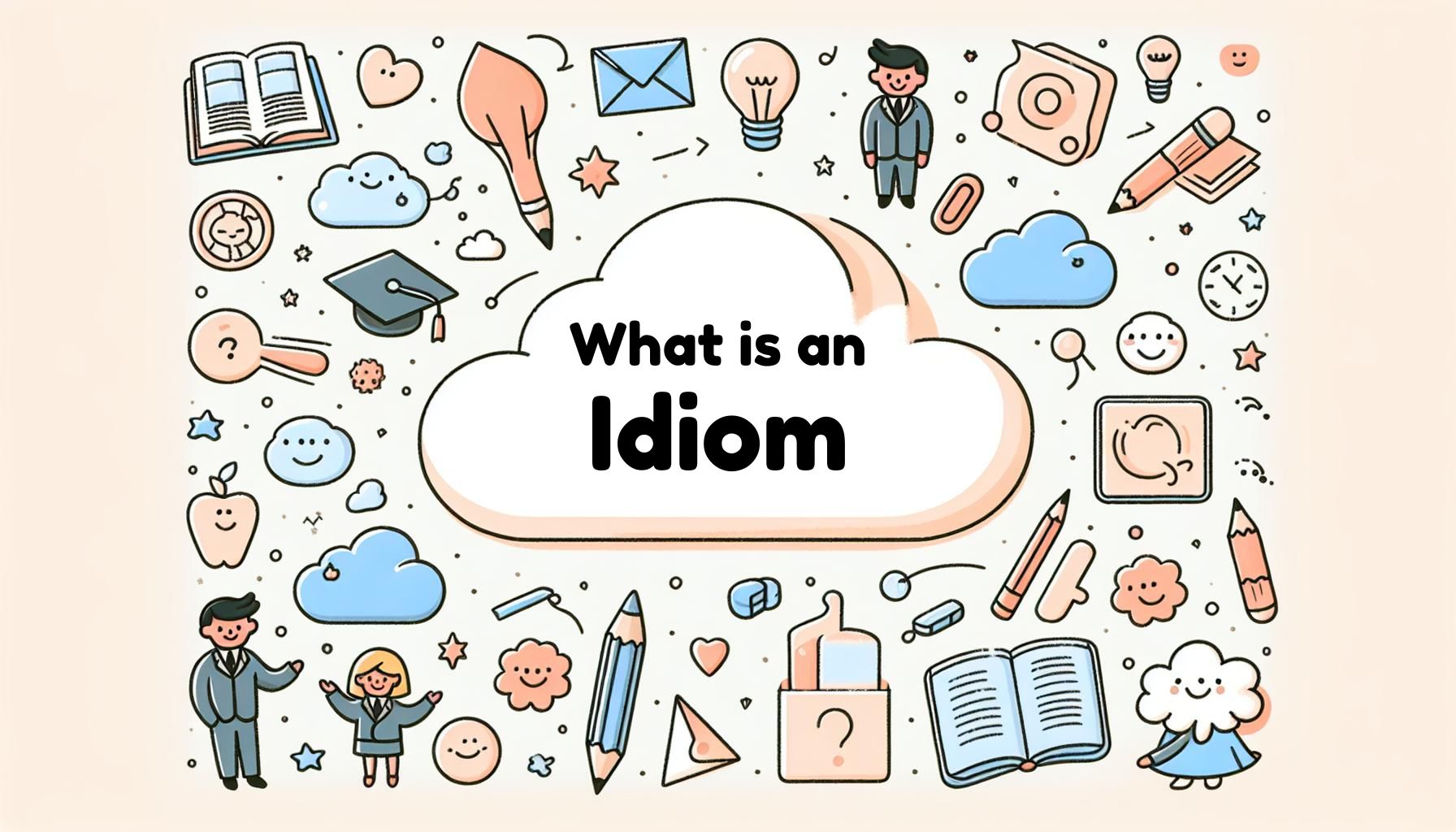 What is an Idiom