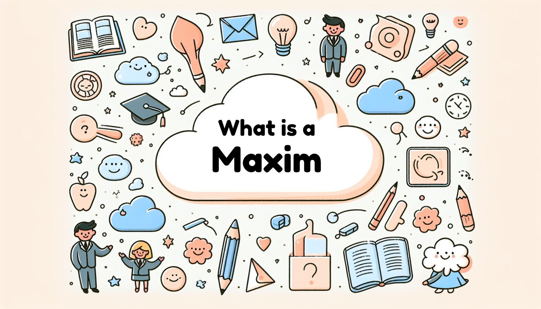 What is a maxim