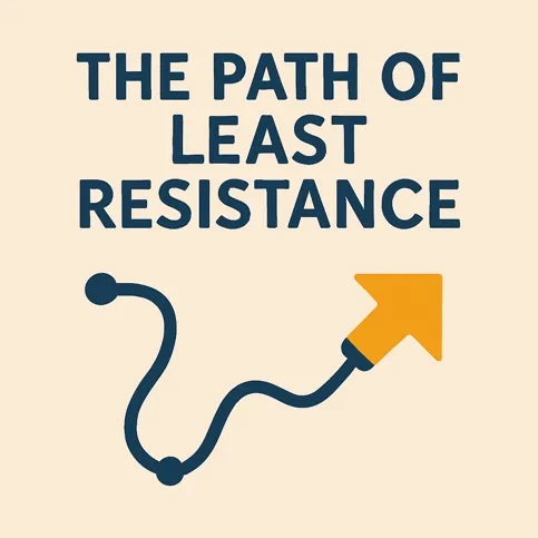 The path of least resistance